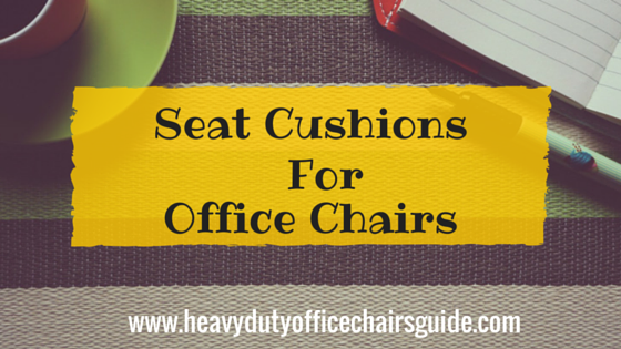 Seat Cushions For Office Chairs