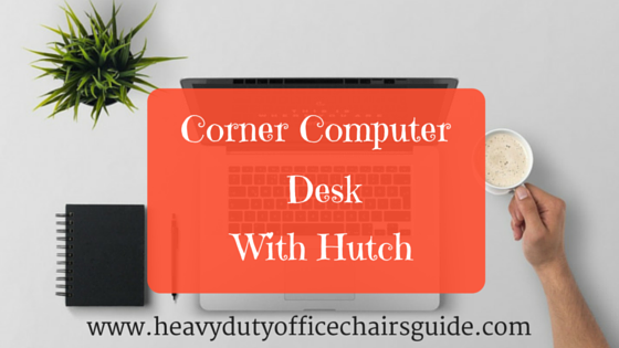 Corner Computer Desk With Hutch