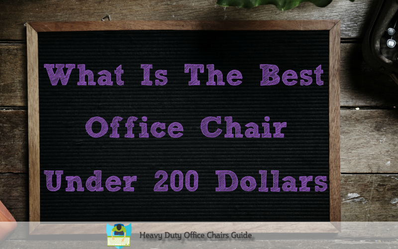 best office chair under 200