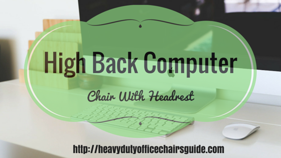 High Back Computer Chair With Headrest