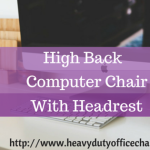 Where To Buy A High Back Computer Chair With Headrest