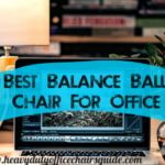 Best Balance Ball Chair For Office To Improve Your Posture