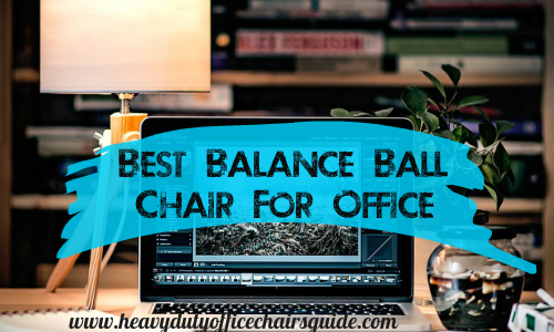 Best Balance Ball Chair For Office