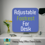 Best Adjustable Footrest For Desk Or Workstation