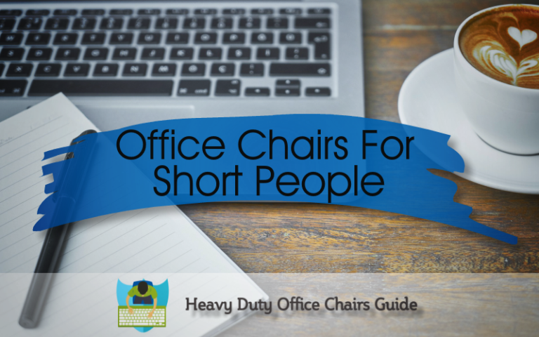 Office Chairs For Short People