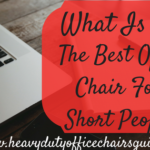 What Is The Best Office Chair For Short People : Best Petite Office Chairs