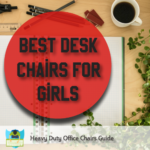 Best Desk Chairs For Girls | Best Computer Chairs For Teens