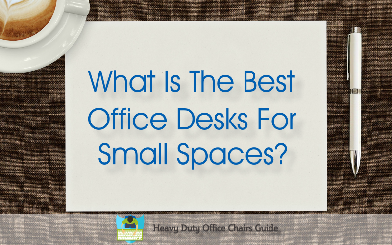 office desks for small spaces