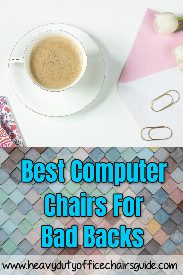 Best Office Chairs For Bad Backs
