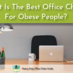 Office Chairs For Obese People