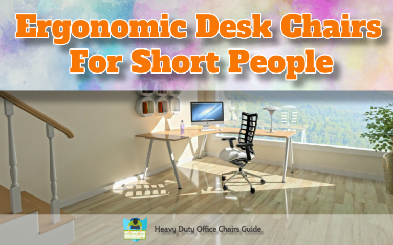 ergonomic desk chairs for short adults